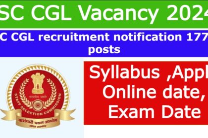 SSC CGL Vacancy 2024: SSC CGL recruitment notification 17727 posts and Syllabus ,Apply Online date, Exam Date